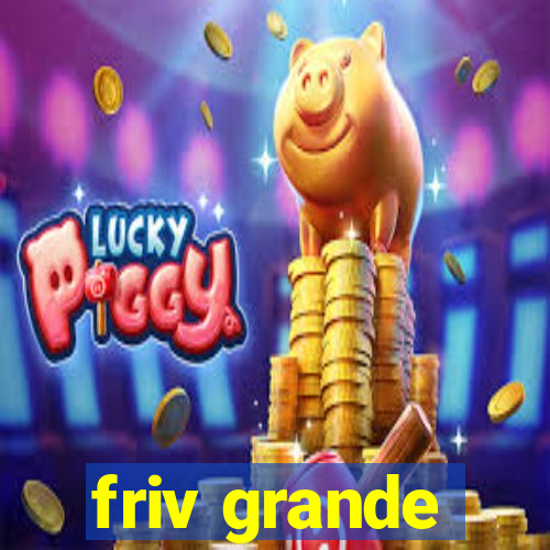 friv grande